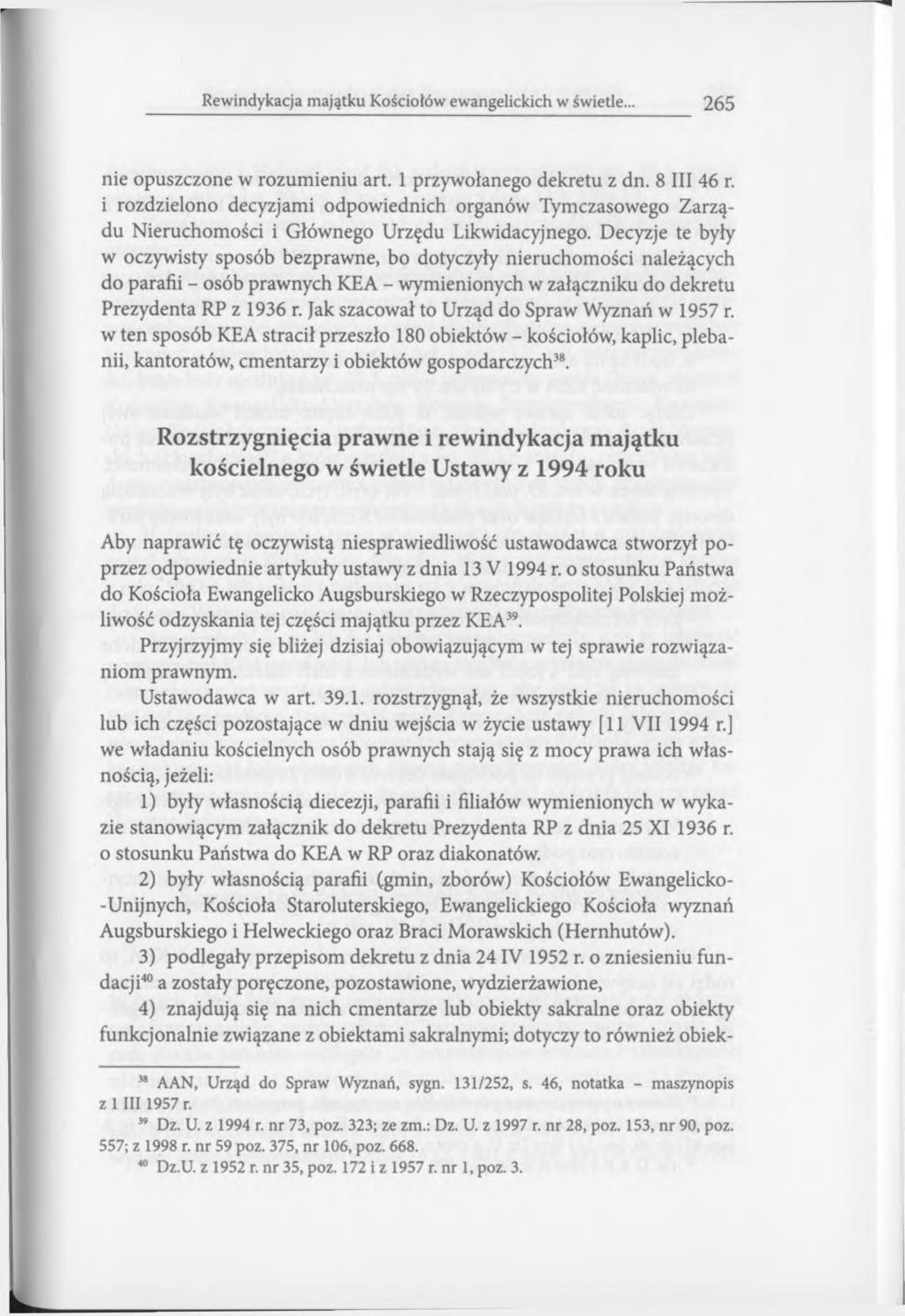 Rewindykacja majątku Kościołów ewangelickich w świetle.. 265 nie opuszczone w rozumieniu art. 1 przywołanego dekretu z dn. 8 III 46 r.