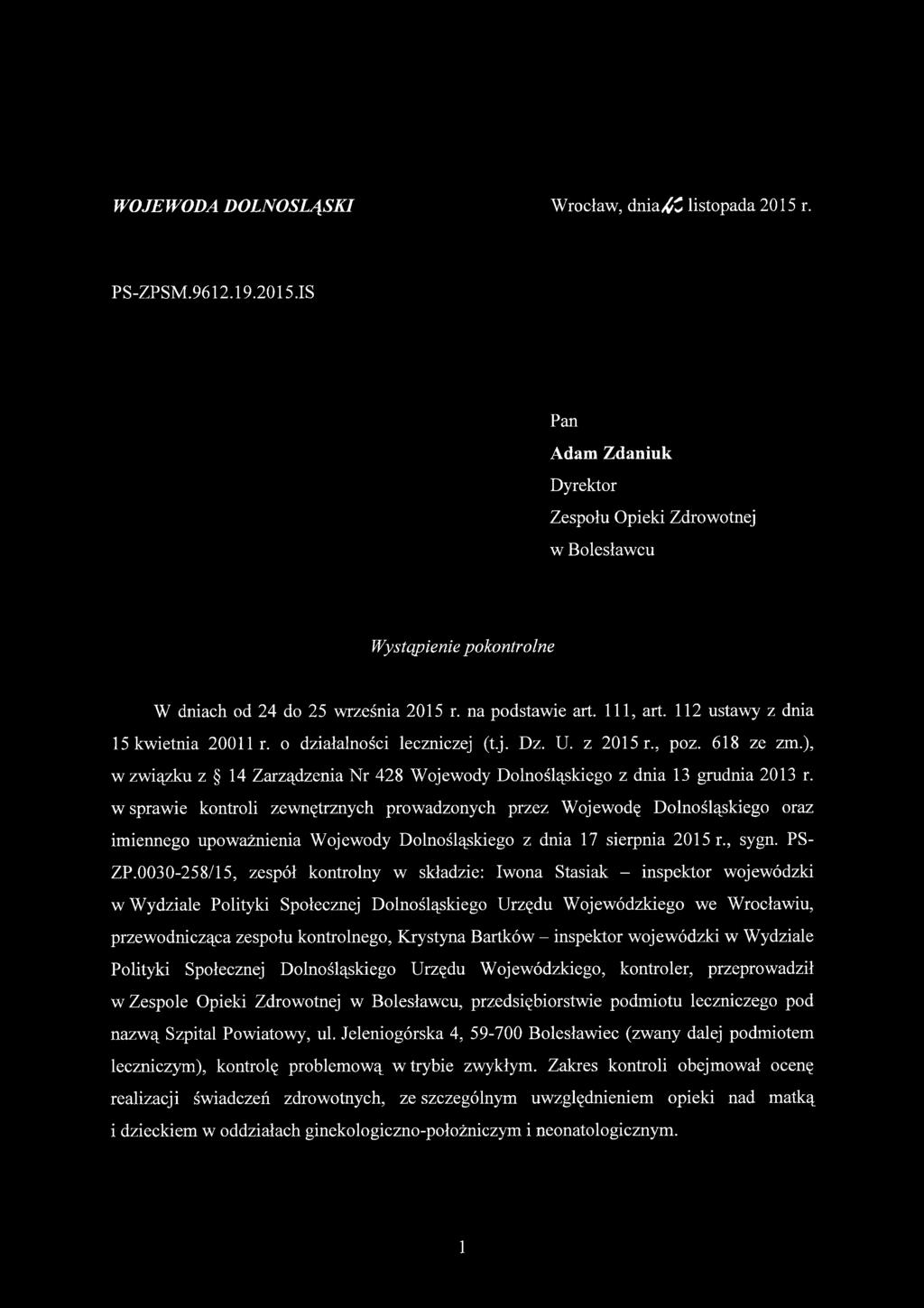 ), w związku z 14 Zarządzenia Nr 428 Wojewody Dolnośląskiego z dnia 13 grudnia 2013 r.