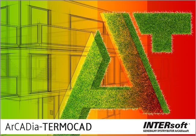 ArCADia-TERMOCAD Nowości w ArCADia-TERMOCAD 7 Nowy program ArCADia-TERMOCAD 7 został wzbogacony o innowacyjne funkcjonalności w porównaniu do swojego poprzednika ArCADia-TERMO.