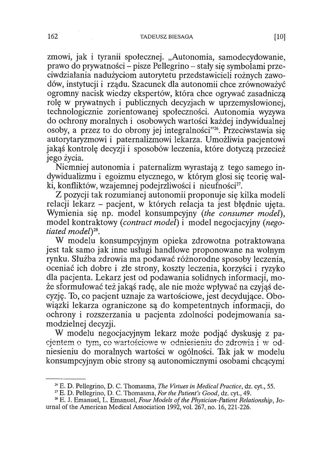 162 TADEUSZ BIESAGA [10] zmówi, jak i tyranii społecznej.