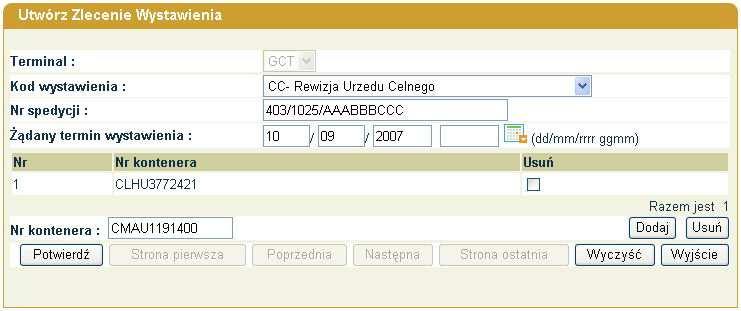 wystawienia). UWAGA: Zlecenia wystawienia kontenera realizowane są na dzień następny (zm. II, godz.