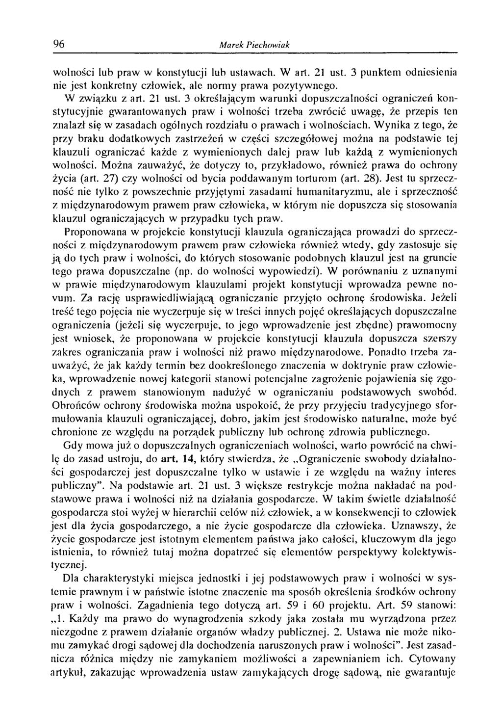 96 M arek Piechowiak wolności lub praw w konstytucji lub ustawach. W art. 21 ust.