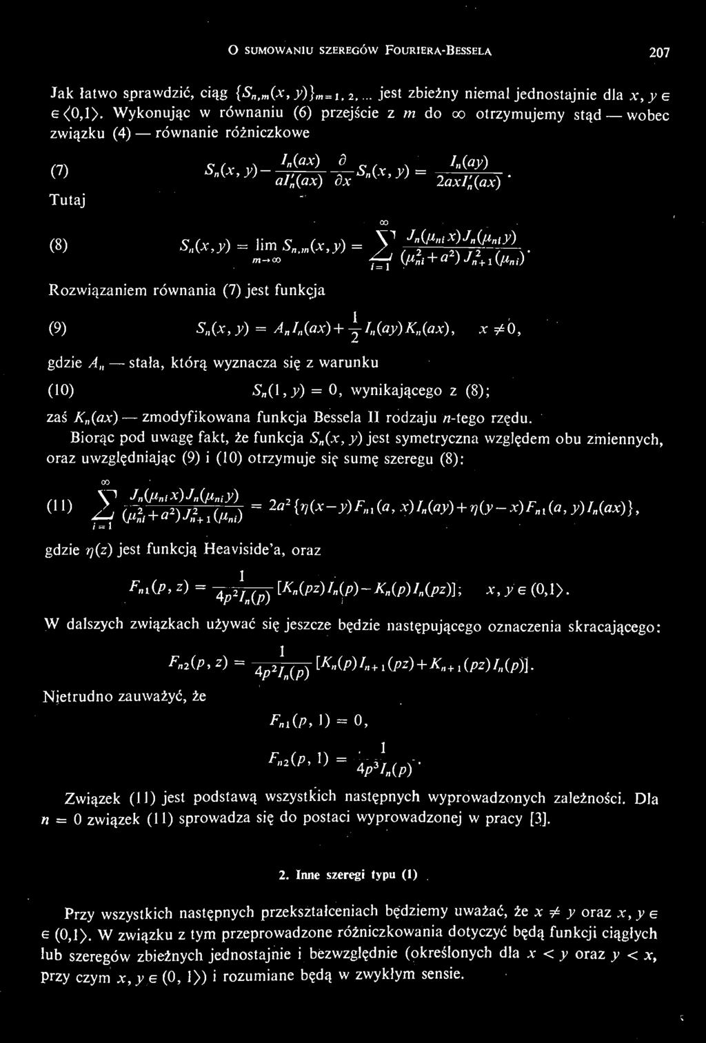 O SUMOWANIU SZEREGÓW FOURIERA BESSELA 207 4 Jak łatwo sprawdzić, ciąg {S n, (x, y)} m=u 2,... jest zbież ny niemal jednostajnie dla х,у e 6<0,1>.