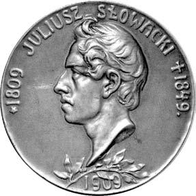medal wybity w 1909 r w setnà rocznic Êmierci Juliusza S owackiego autorstwa Jana