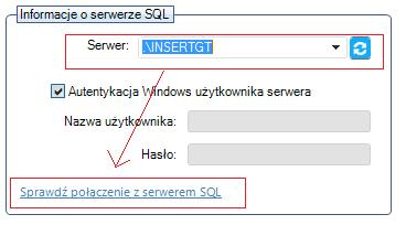 Poprawność połącznia dla podanych danych można sprawdzić wybierając Sprawdź połączenie z serwerem SQL.