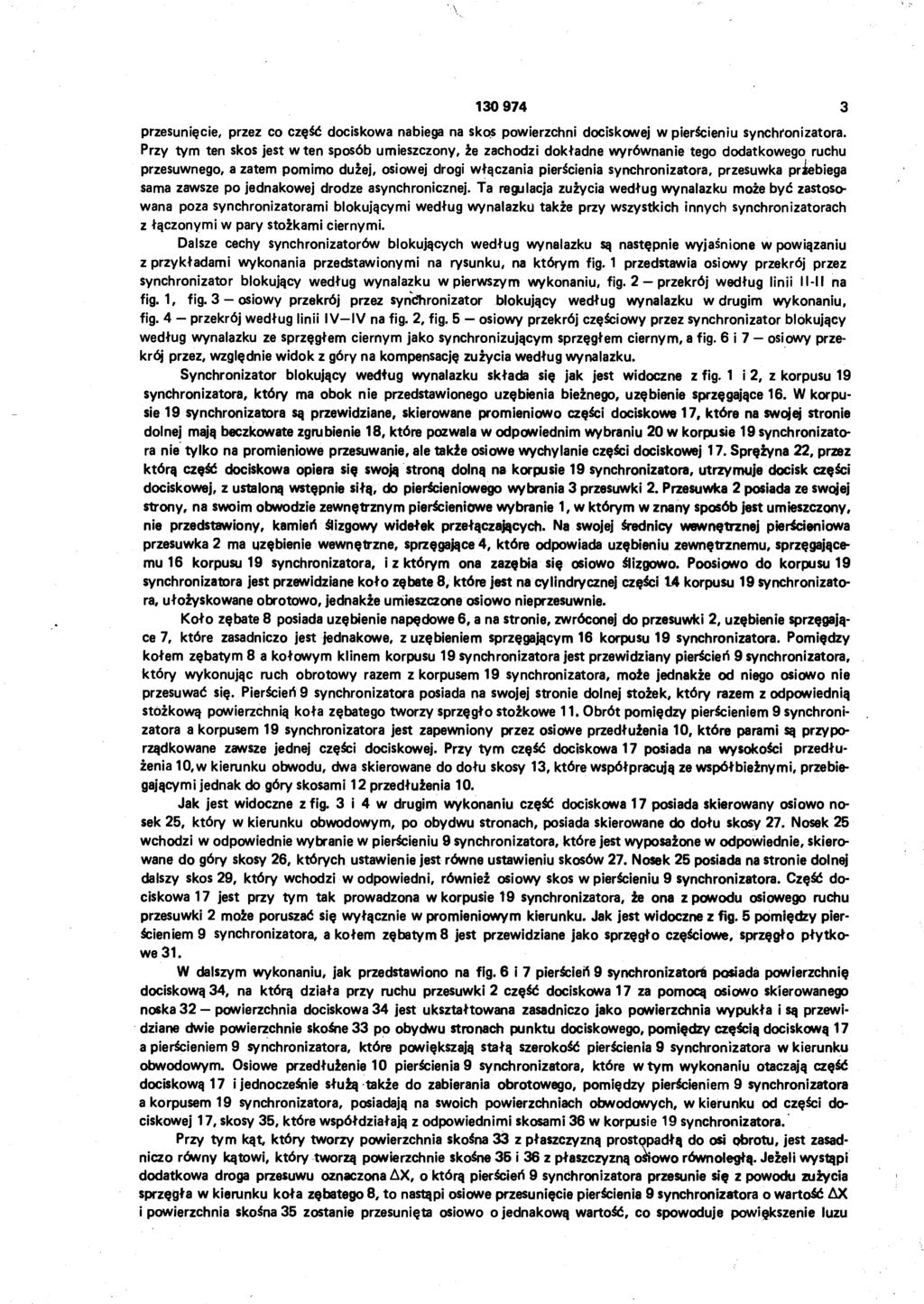 130974 3 przesunięcie, przez co część dociskowa nabiega na skos powierzchni dociskowej w pierścieniu synchronizatora.