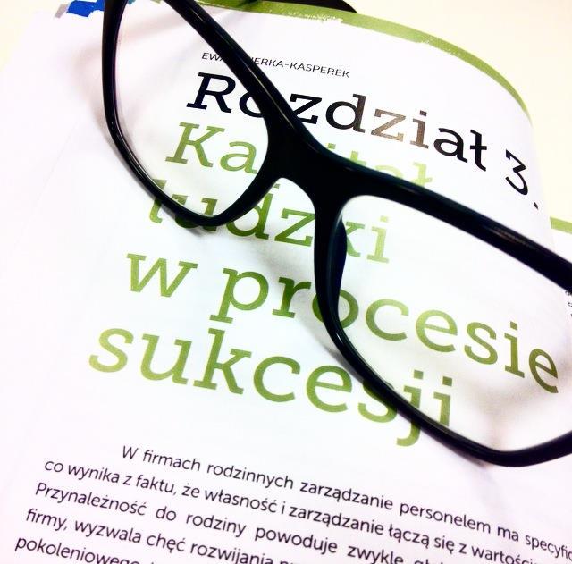 KAPITAŁ LUDZKI W PROCESIE SUKCESJI. JAK PRZYGOTOWAĆ NESTORA, SUKCESORA, RODZINĘ I PRACOWNIKÓW?