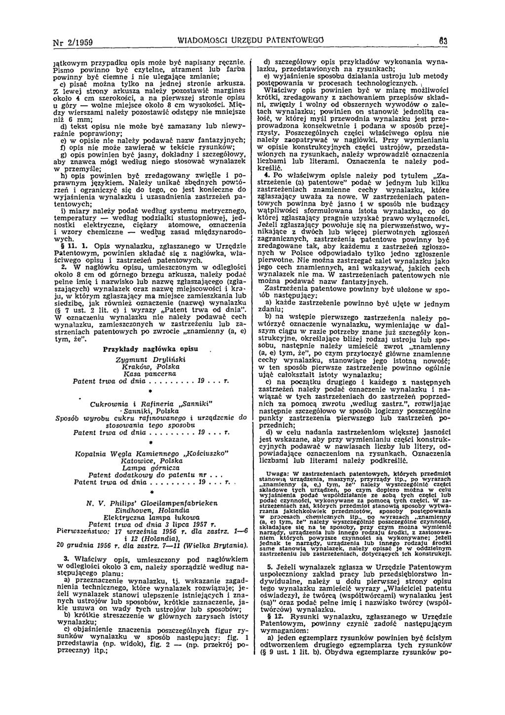 Nr 2/1959 WIADOMOŚCI URZĘDU P ATENTOWEGO 63 jątkow ym przypadku opis może być napisany ręcznie.