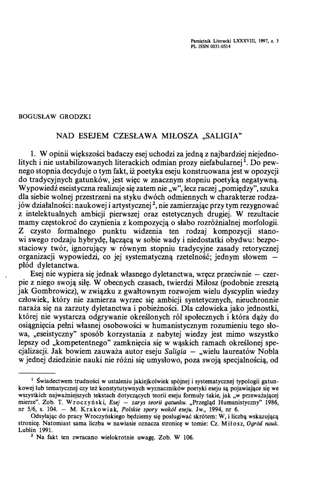 Pamiętnik Literacki LXXXVIII, 1997, z. 3 PL ISSN 0031-0514 BOGUSŁAW GRODZKI NAD ESEJEM CZESŁAWA M IŁOSZA SALIGIA 1.