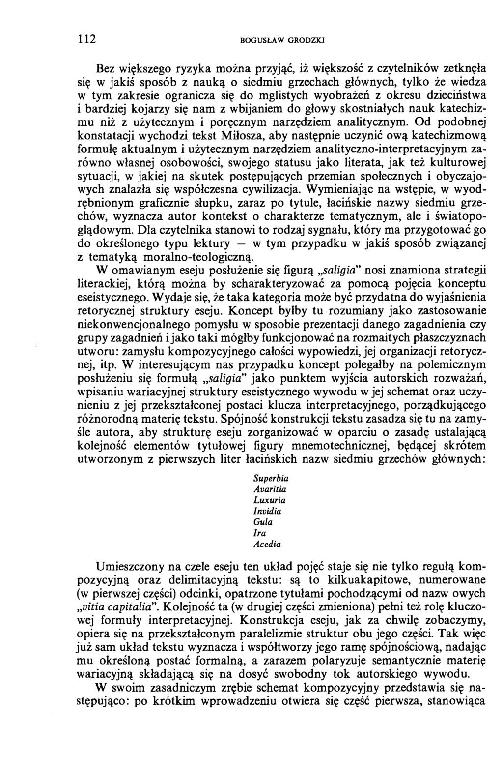 1 1 2 BOGUSŁAW GRODZKI Bez większego ryzyka można przyjąć, iż większość z czytelników zetknęła się w jakiś sposób z nauką o siedmiu grzechach głównych, tylko że wiedza w tym zakresie ogranicza się do