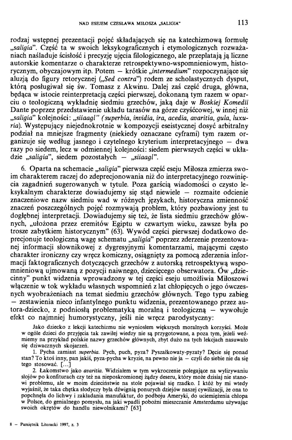 NAD ESEJEM CZESŁAWA MIŁOSZA SALIGIA 1 1 3 rodzaj wstępnej prezentacji pojęć składających się na katechizmową formułę saligia \ Część ta w swoich leksykograficznych i etymologicznych rozw ażaniach