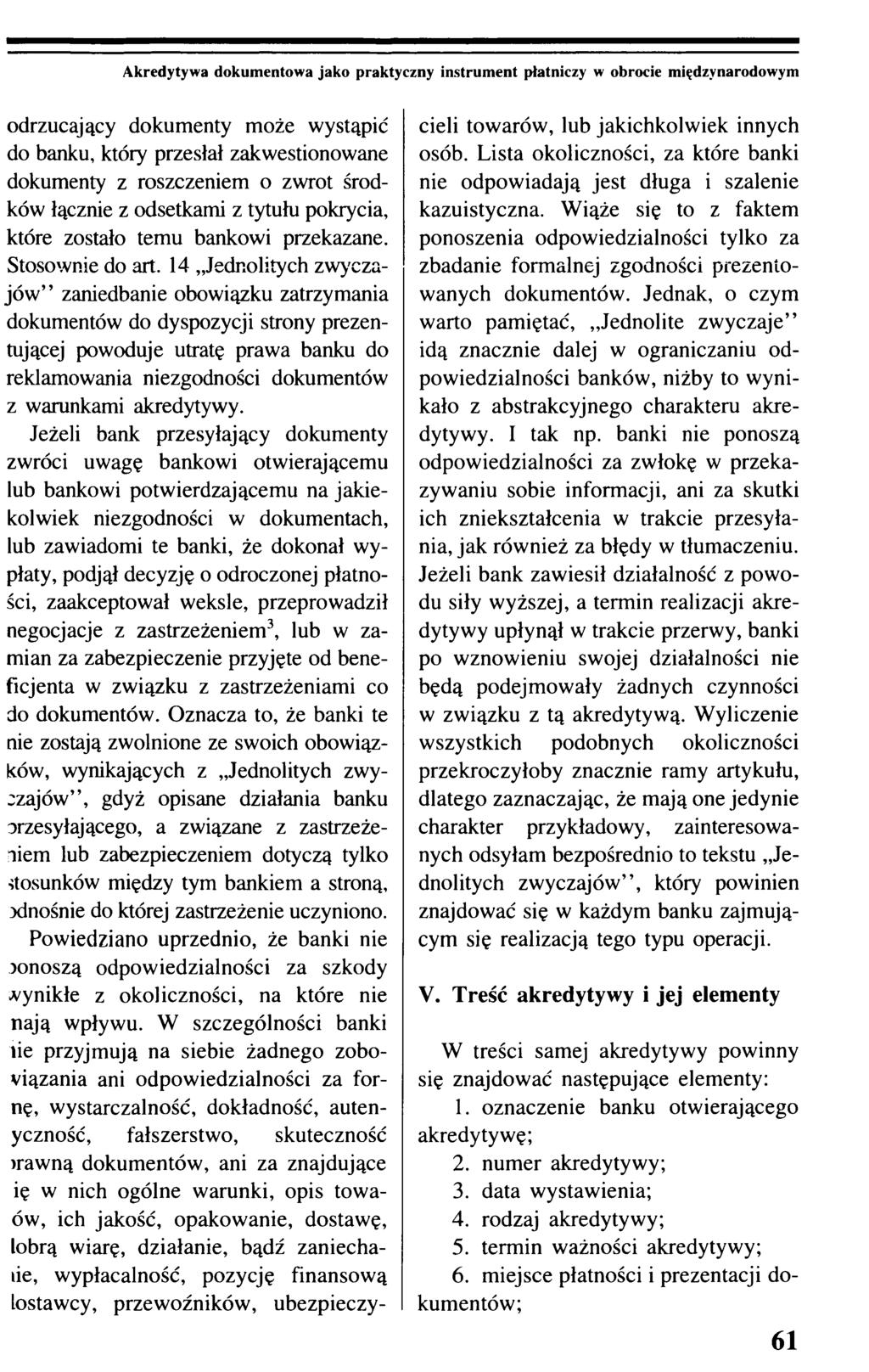 Akredytywa dokumentowa jako praktyczny instrument płatniczy w obrocie międzynarodowym odrzucający dokumenty może wystąpić do banku, który przesłał zakwestionowane dokumenty z roszczeniem o zwrot