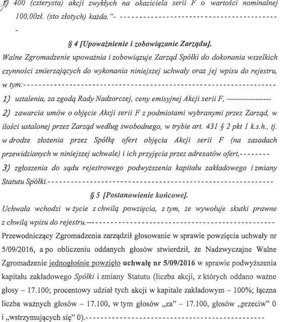 3.5. Określenie czy akcje zostały objęte za gotówkę, za wkłady pieniężne w inny sposób, czy za wkłady niepieniężne, wraz z krótkim opisem sposobu ich pokrycia Wszystkie Akcje zostały objęte w całości