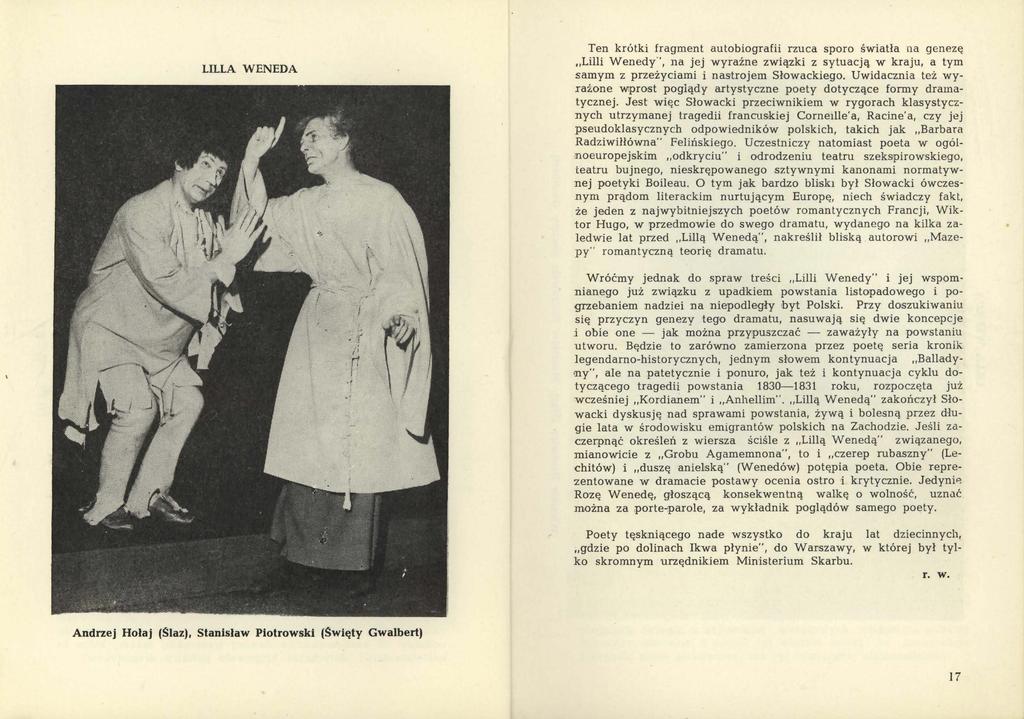 LILLA WENEDA Ten krótki fragment autobiografii rzuca sporo światła na genezę Lilli Wenedy, na jej wyraźne związki z sytuacją w kraju, a tym samym z przeżyciami i nastrojem Słowackiego.