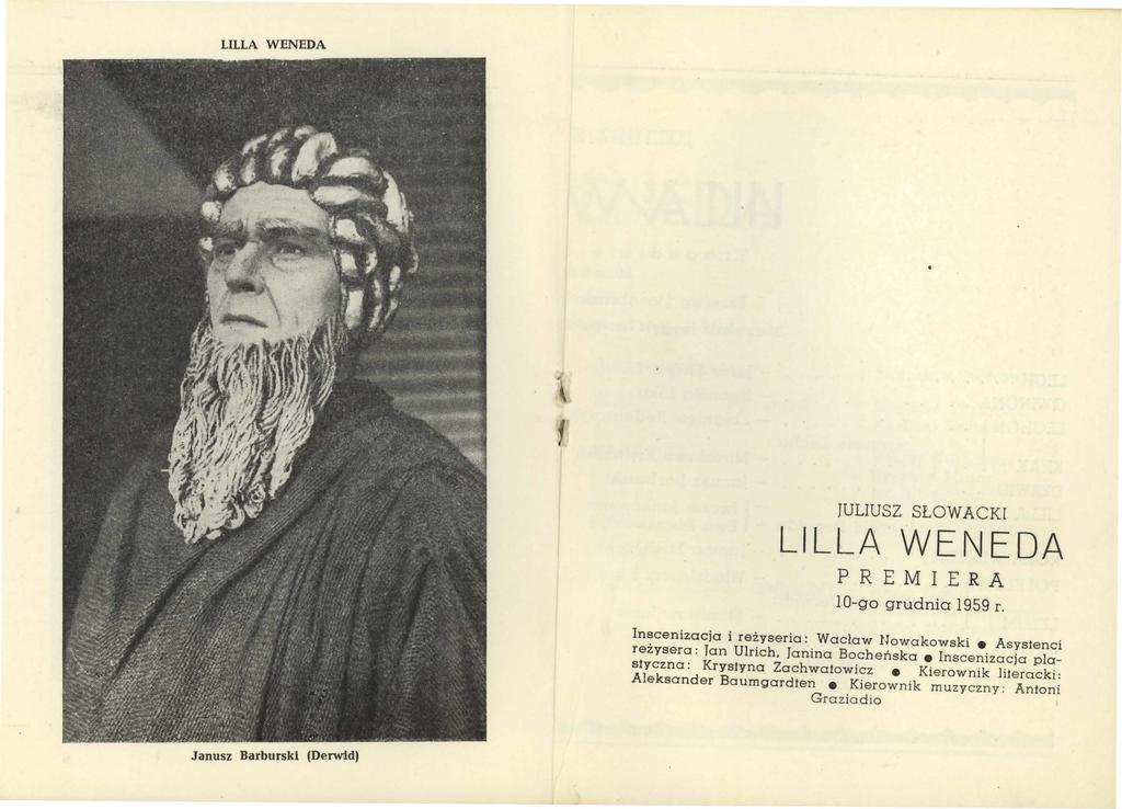 LILLA WENEDA 1 JULIUSZ SŁOWACKI LILLA WENEDA PREMIERA 1 O-go grudnia 1959 r.