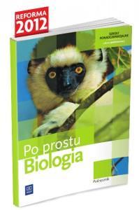 dopuszczenia MEN: 464/2012 Biologia. Po prostu. Zakres.