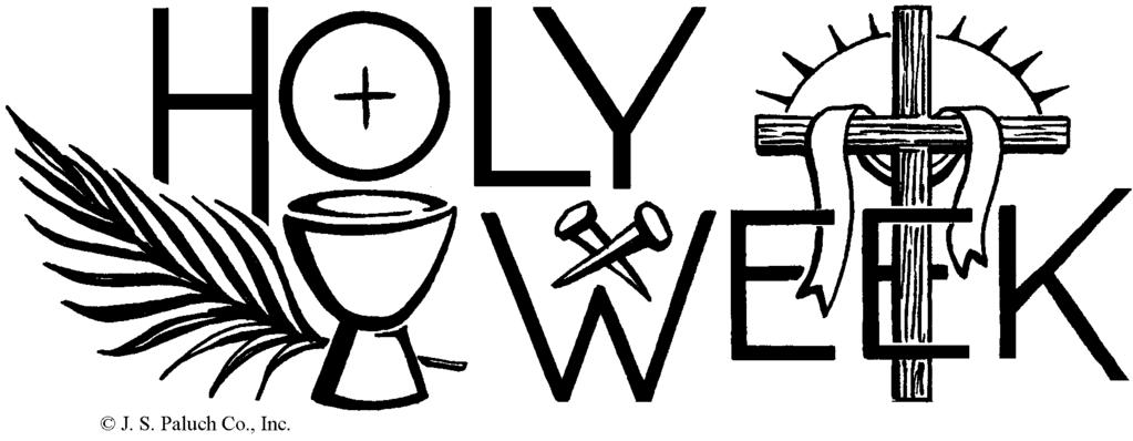 2011 HOLY WEEK SERVICES NABOŻEŃSTWA WIELKIEGO TYGODNIA SERVICIOS DE LA SEMANA SANTA Holy Thursday