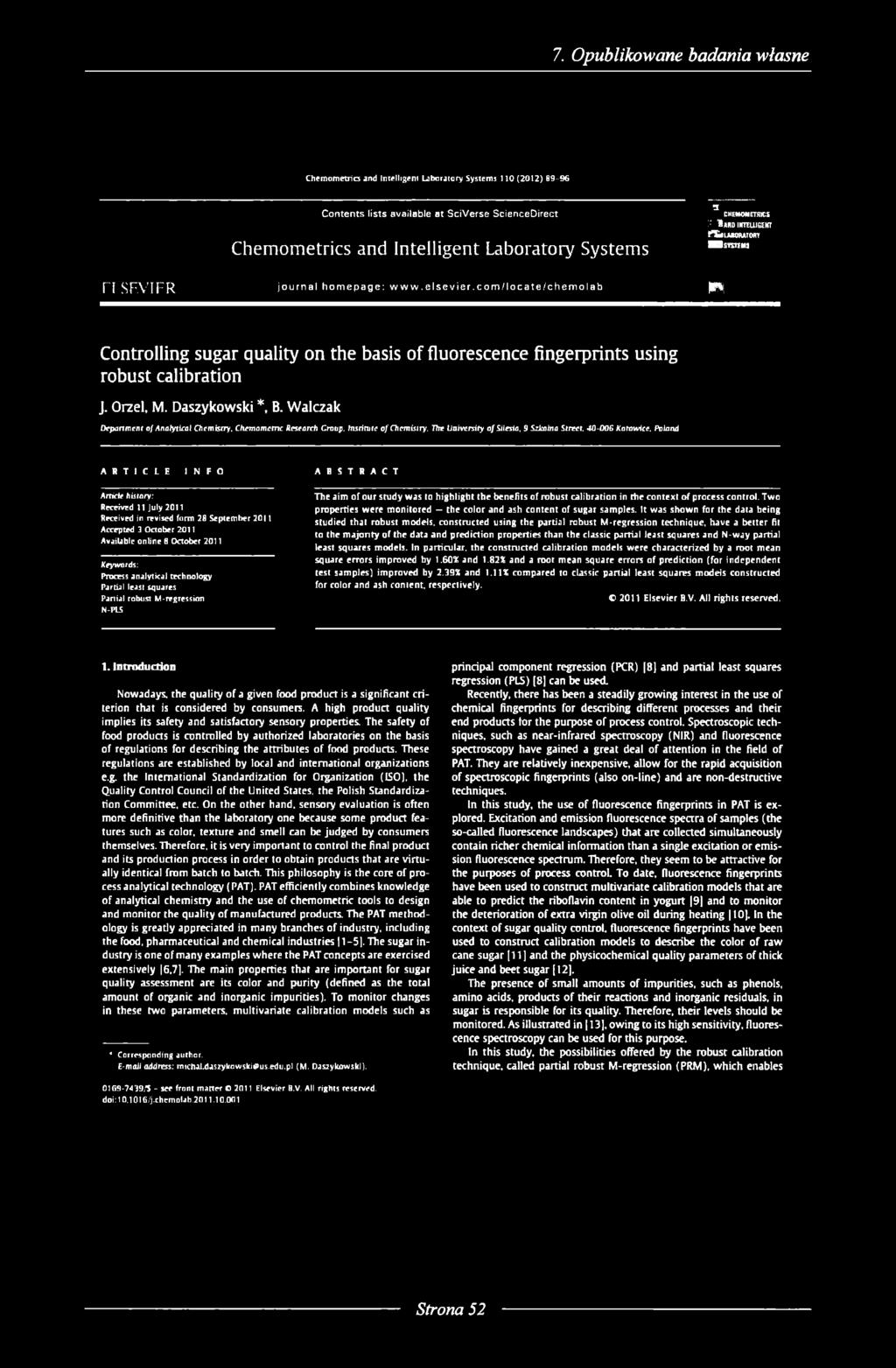 com /locate /chem olab * Controlling sugar quality on the basis of fluorescence fingerprints using robust calibration J. Orzeł, M. Daszykowski *, B.