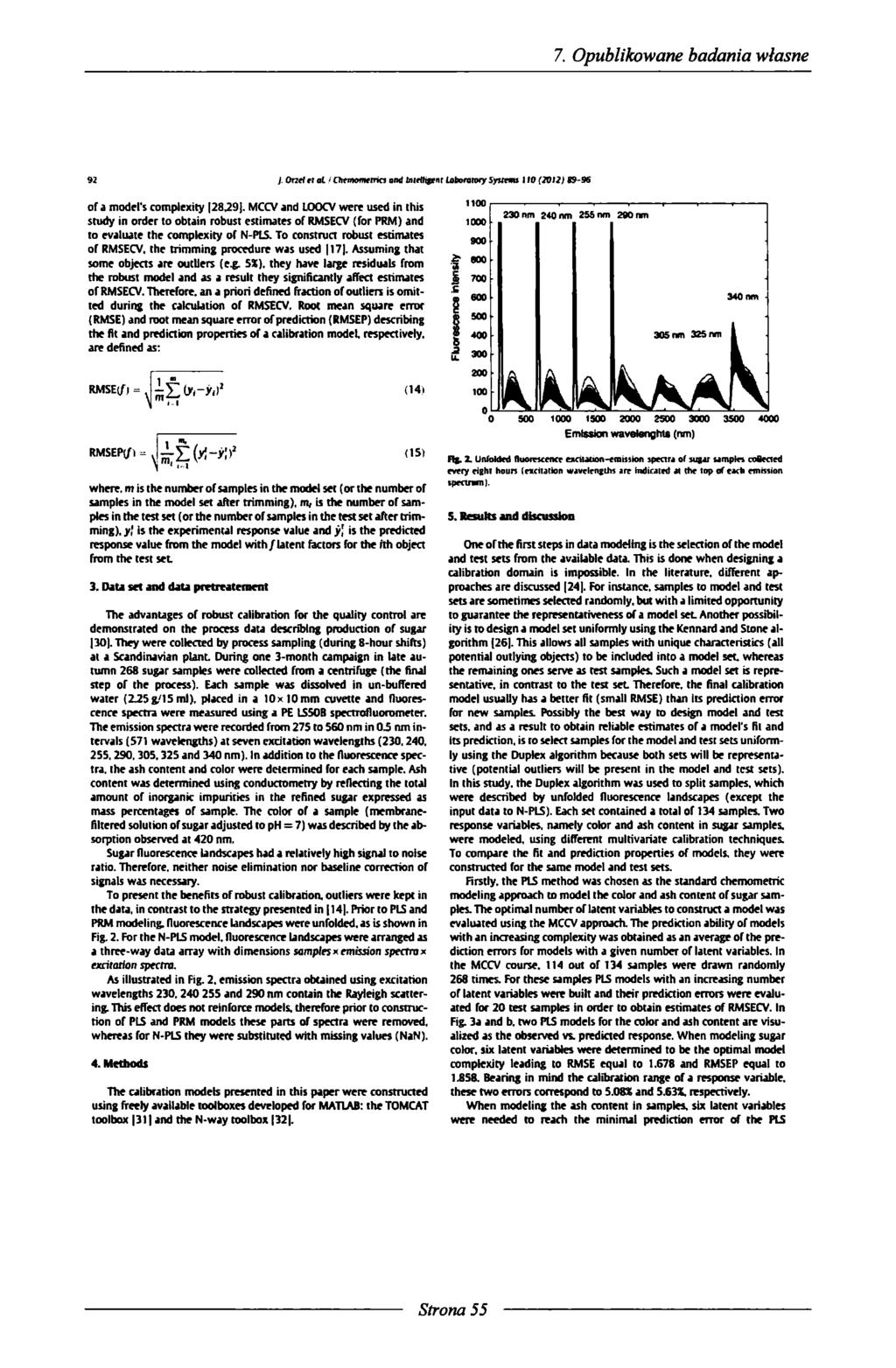 J. OrzWet al / Oimemeirio and Znirthfrnr laboratory Syuewu J10 (2012) 89-96 of i model's complexity 28,29J.
