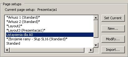 3. W oknie Page Setup Manager, w obszarze Ustawienia strony, wybierz poprzednio zdefiniowany układ strony: Ustawienia dla A0. Rysunek 391: Okno dialogowe Menadżer ustawień strony 4.