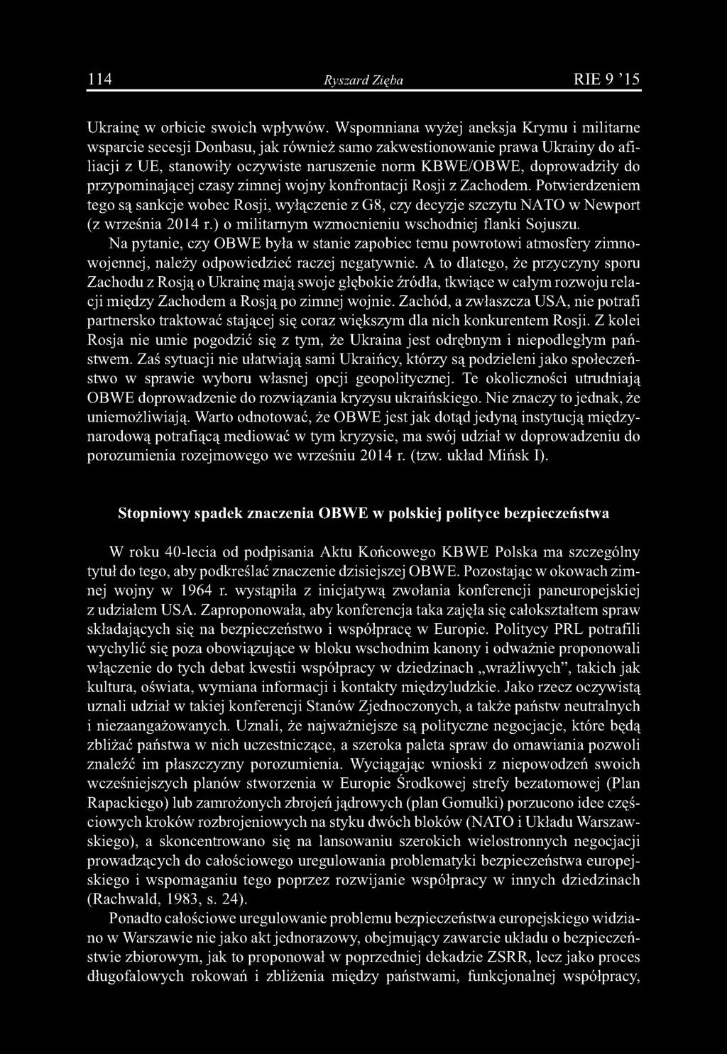 114 Ryszard Zięba RIE 9 '15 Ukrainę w orbicie swoich wpływów.