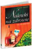 zapobiec. W serii...na zdrowie znajdziesz skuteczne kuracje ziołowe, powstałe w oparciu o wiedzę i doświadczenie całych pokoleń zielarzy.