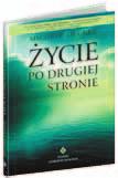 niedokończone sprawy James Van Praagh Jakie znaczenie mają Twoje dzisiejsze czyny dla życia po życiu?