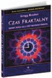 66 ROZWój DUCHOWY Uzdrawianie wiary Gregg Braden Cena: 39,30 zł, A5, 298 s. ISBN 978-83-7377-393-6 Cena: 49,40 zł, A5, 272 s. ISBN 978-83-7377-389-9 Cena: 49,40 zł, A5, 272 s.