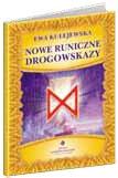 Nawet początkujący adept sztuki runicznej może dzięki nim samodzielnie wskazać swoją drogę ku lepszemu.