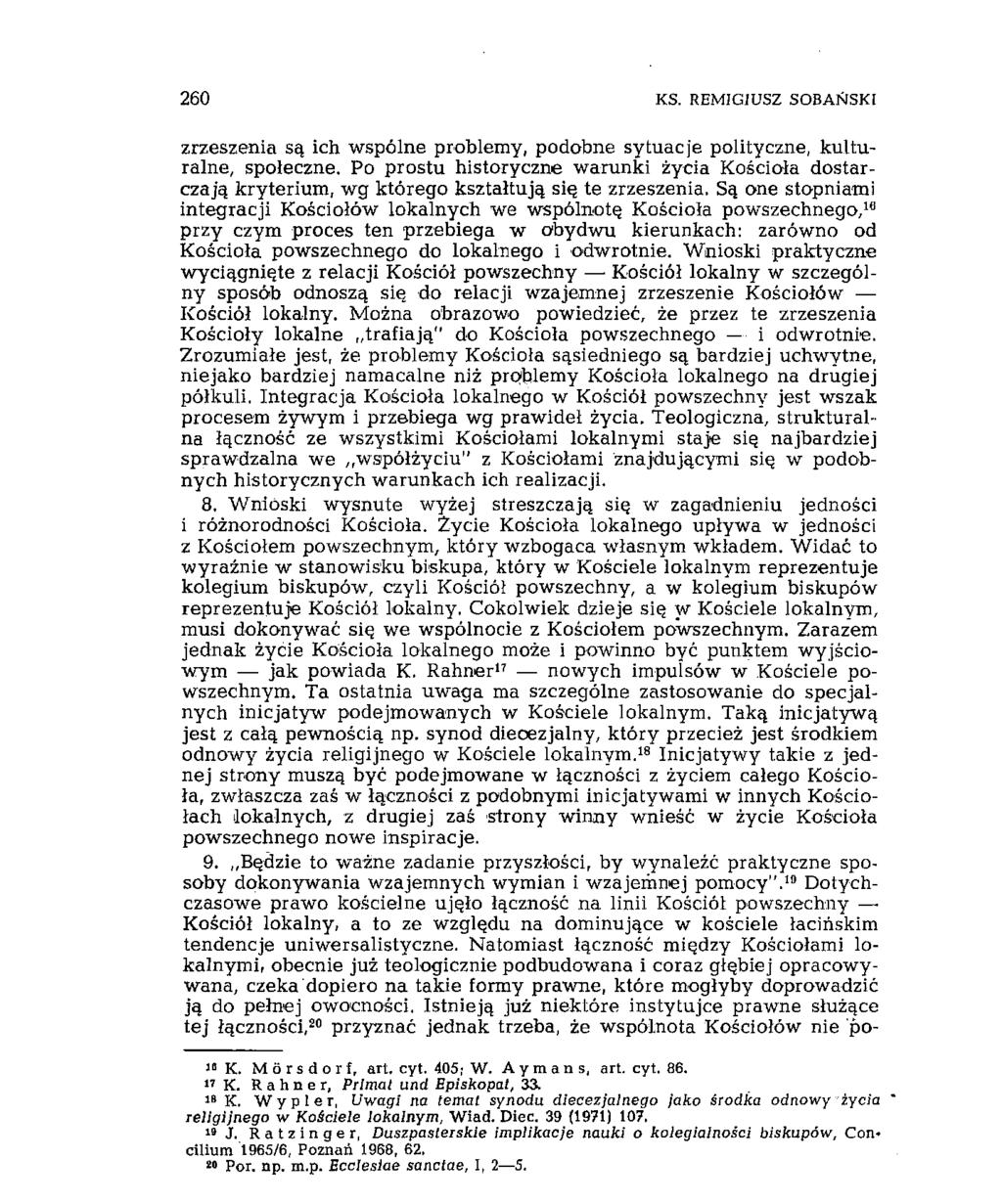 260 KS. REMIGIUSZ SOBAŃSKI zrzeszenia są ich wspólne problemy, podobne sytuacje polityczne, kulturalne, społeczne.