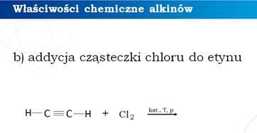 Uzupełnienie równania reakcji. Przedstawienie produktu reakcji addycji dwóch cząsteczek wodoru do alkinu.