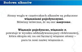 Przypomnienie wiadomości z gimnazjum.  Wyjaśnienie powstawania wiązania pojedynczego. Nowe treści.