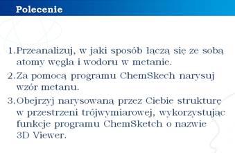 Właściwa odpowiedź ukazuje się po przejściu na kolejną stronę prezentacji. Prezentacja modelu cząsteczki metanu z komentarzem lektora. Metan jest przykładem węglowodoru o najprostszej budowie.