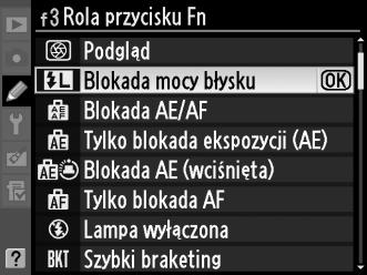 Blokada mocy błysku Ta funkcja służy do blokowania mocy błysku, pozwalając na ponowne komponowanie zdjęć bez zmiany mocy błysku i zapewniając, że moc błysku jest odpowiednia dla fotografowanego