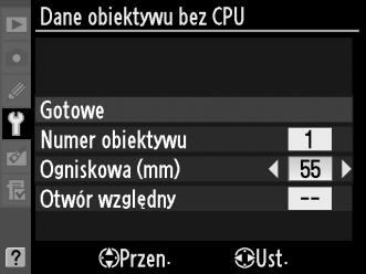 3 Wpisz ogniskową i otwór względny. Wyróżnij Ogniskowa (mm) lub Otwór względny i naciskaj 4 lub 2, aby zmienić wartość wyróżnionej pozycji.