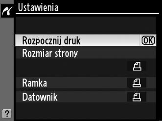 4 Wyświetl opcje wydruku. Naciśnij J, aby wyświetlić opcje wydruku zgodnego ze standardem PictBridge. 5 Dostosuj ustawienia wydruku.