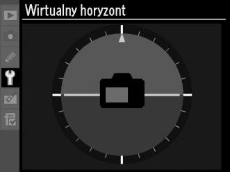 Wirtualny horyzont Przycisk G B menu ustawień Wyświetlanie wirtualnego horyzontu w oparciu o informacje z czujnika pochylenia aparatu.