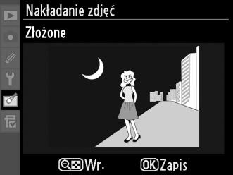 5 Wyświetl podgląd nałożonych zdjęć. Naciśnij 4 lub 2, aby umieścić kursor w kolumnie Podgląd, i naciskaj 1 lub 3, aby wyróżnić Złożone.