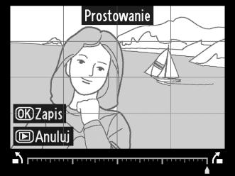 Prostowanie Przycisk G N menu retuszu Utworzenie wyprostowanej kopii wybranego zdjęcia.