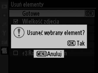 Naciśnij J, aby usunąć wybrane pozycje.