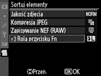 3 Ustaw pozycję na liście. Za pomocą przycisków 1 i 3 przesuń nową pozycję w górę lub w dół listy Moje menu inaciśnij J.