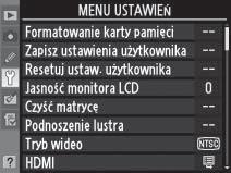 menu Wybór wyróżnionej pozycji lub wyświetlenie podmenu X Przesunięcie kursora w dół Aby poruszać się w menu,