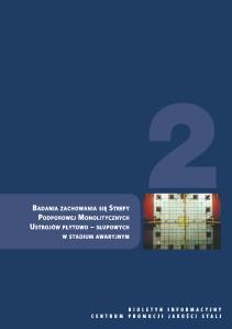 Marzec 2011 Biuletyn Techniczny nr 2 Badania zachowania się strefy podporowej