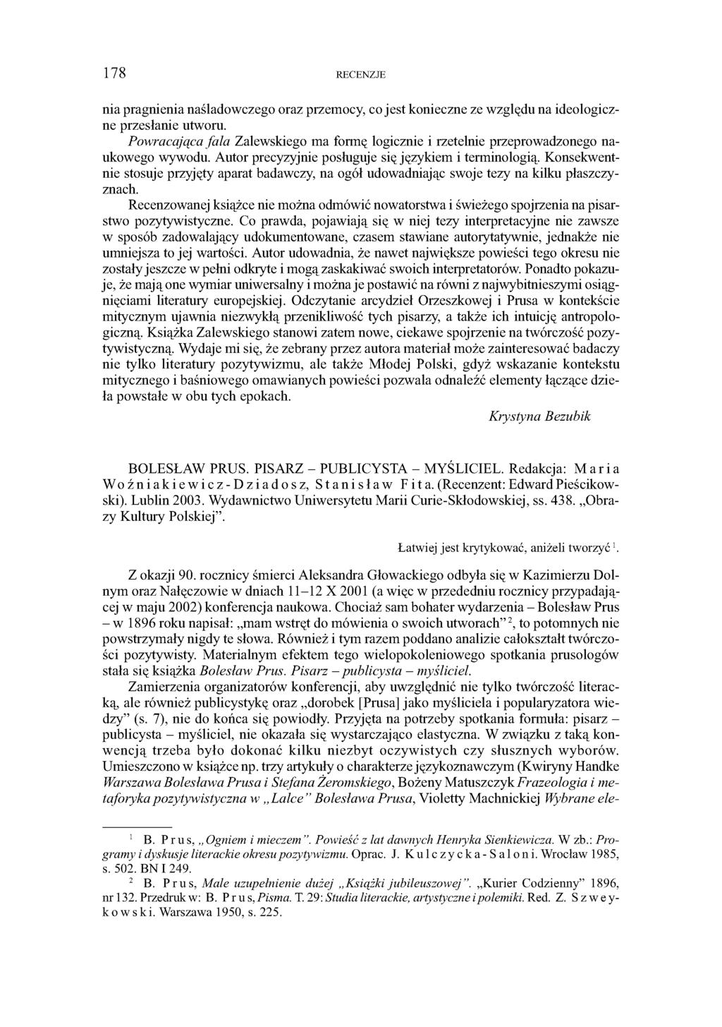 1 7 8 RECENZJE nia pragnienia naśladowczego oraz przemocy, co j est konieczne ze względu na ideologiczne przesłanie utworu.