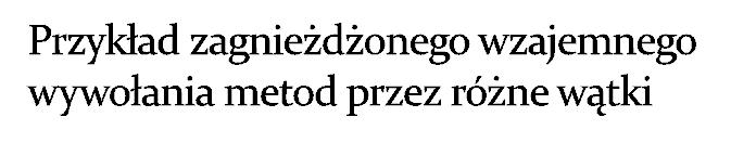 Jeśli tylko fragment kodu metody ma się wykluczać z innymi metodami typu, można to osiągnąć przez utworzenie bloku na referencji this w implementacji tej metody.