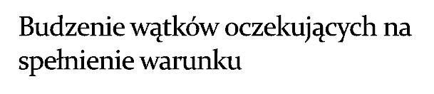 Czy nastąpi zakleszczenie, a jeśli nie, to czy nie nastąpi przedwczesne zwolnienie blokady obiektu?