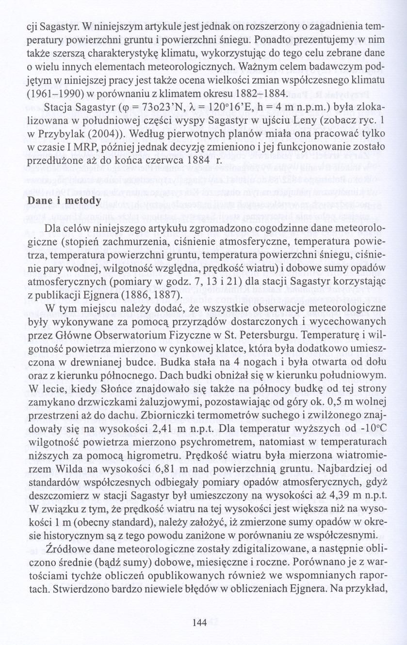 cji Sagastyr.W niniejszym artykulejest jednak on rozszerzony o zagadnienia temperatury powierzchni gruntu i powierzchni sniegu.