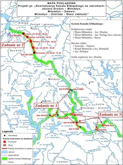 Zakres projektu: Zadanie nr 1: Przebudowa Kanału Elbląskiego na wybranych odcinkach szlaków żeglownych Zadanie nr 2: Rewitalizacja Kanału Elbląskiego