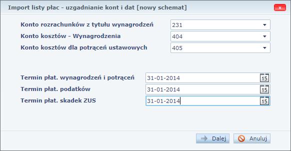 Import/ Eksport 9. W oknie Import listy płac uzgadnianie kont i dat ustalić parametry importu dotyczące kont i terminów, a następnie kliknąć przycisk Dalej. Rysunek 100.