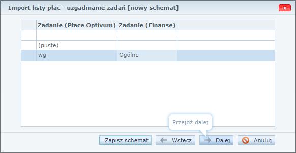 W oknie Import listy płac uzgadnianie rodzajów planu uzgodnić rodzaj planu i kliknąć przycisk Dalej. Rysunek 106. Uzgadnianie rodzajów planu 24.